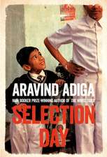 Adiga, A: Selection Day