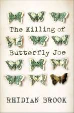 Brook, R: The Killing of Butterfly Joe