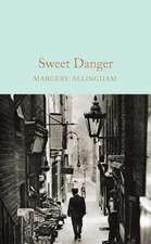 Allingham, M: Sweet Danger