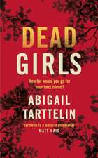 Tarttelin, A: Dead Girls