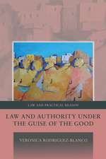 Law and Authority under the Guise of the Good