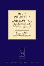 Media Ownership and Control: Law, Economics and Policy in an Indian and International Context