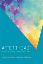 After the Act: Access to Family Justice after LASPO