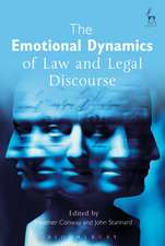 The Emotional Dynamics of Law and Legal Discourse