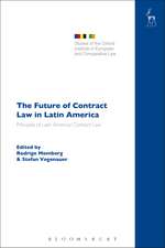 The Future of Contract Law in Latin America: The Principles of Latin American Contract Law