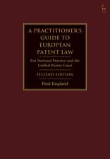 A Practitioner's Guide to European Patent Law: For National Practice and the Unified Patent Court