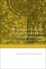 The European Union and International Investment Law: The Two Dimensions of an Uneasy Relationship