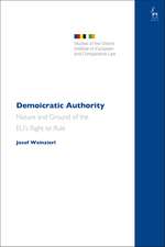 Demoicratic Authority: On the Nature and Grounds of the EU’s Right to Rule