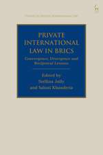 Private International Law in BRICS: Convergence, Divergence and Reciprocal Lessons