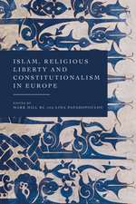 Islam, Religious Liberty and Constitutionalism in Europe