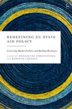 Redefining EU State Aid Policy