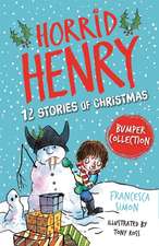 Simon, F: Horrid Henry: 12 Stories of Christmas
