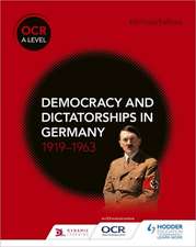 OCR A Level History: Democracy and Dictatorships in Germany