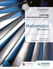 Cambridge International AS & A Level Mathematics Mechanics