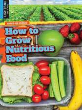 How to Grow Nutritious Food