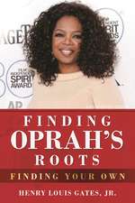 Finding Oprah's Roots: Finding Your Own