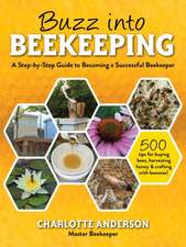 Buzz Into Beekeeping: A Step-By-Step Guide to Becoming a Successful Beekeeper