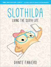 Slothilda: Living the Sloth Life