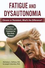 Fatigue and Dysautonomia