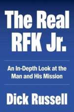 The Real Rfk Jr.