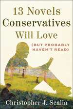 13 Novels Conservatives Will Love (but Probably Haven't Read)