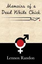 Memoirs of a Dead White Chick