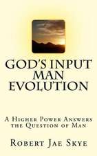 God's Input Man Evolution