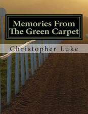 Memories from the Green Carpet