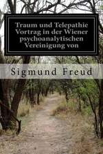 Traum Und Telepathie Vortrag in Der Wiener Psychoanalytischen Vereinigung Von