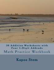 30 Addition Worksheets with Four 1-Digit Addends