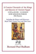 A Concise Chronicle of the Kings and Queens of Ancient Egypt