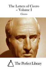 The Letters of Cicero - Volume I