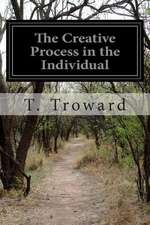 The Creative Process in the Individual