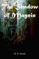 The Shadow of Maynin