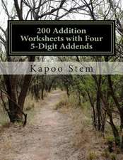 200 Addition Worksheets with Four 5-Digit Addends