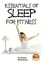 Essentials of Sleep for Fitness