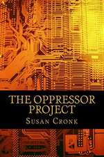 The Oppressor Project