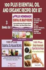 100 Plus Essential Oil and Organic Recipes Box Set