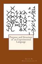 Purpose and Structure of an Experimental Language