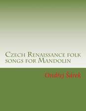 Czech Renaissance Folk Songs for Mandolin