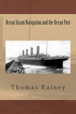 Ocean Steam Navigation and the Ocean Post