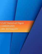 USAF Statistical Digest (Abridged) 1991 Estimate