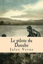 Le Pilote Du Danube