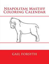 Neapolitan Mastiff Coloring Calendar