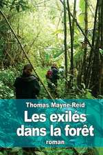 Les Exiles Dans La Foret