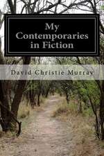 My Contemporaries in Fiction