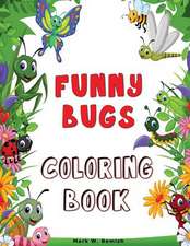 Funny Bugs Coloring Book