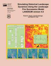 Simulating Historical Landscape Dynamics Using the Landscape Fire Succession Model Landsum Version 4.0