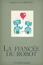 La Fiancee Du Robot