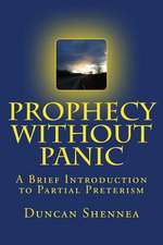 Prophecy Without Panic